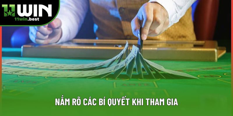 Nắm rõ các bí quyết khi tham gia