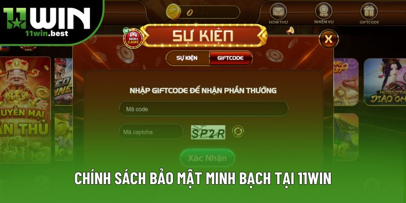 Chính sách bảo mật minh bạch tại 11Win Chính sách bảo mật minh bạch tại 11Win