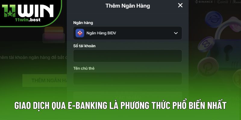 Giao dịch qua e-Banking là phương thức phổ biến nhất Giao dịch qua e-Banking là phương thức phổ biến nhất