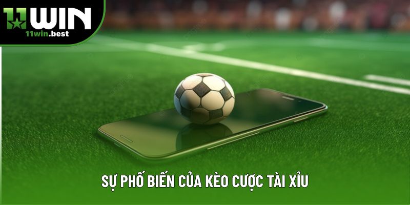 Sự phổ biến của kèo cược tài xỉu