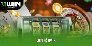 Liên hệ 11win: Khám Phá Cổng Giao Tiếp Đa Kênh Tức Thì 24/7