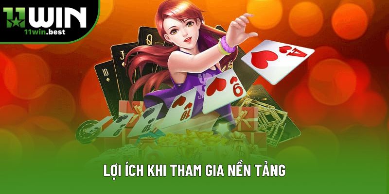 Lợi ích khi tham gia nền tảng Lợi ích khi tham gia nền tảng