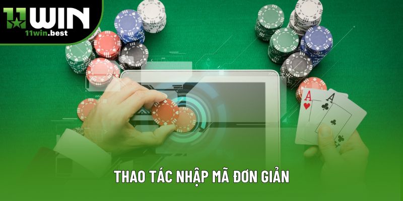 Thao tác nhập mã đơn giản Thao tác nhập mã đơn giản