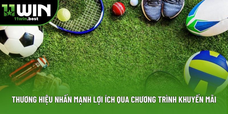 Thương hiệu nhấn mạnh lợi ích qua chương trình khuyến mãi Thương hiệu nhấn mạnh lợi ích qua chương trình khuyến mãi