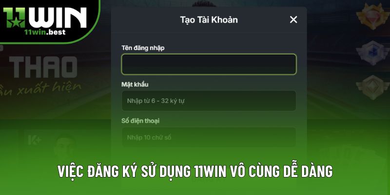 Việc đăng ký sử dụng 11win vô cùng dễ dàng Việc đăng ký sử dụng 11win vô cùng dễ dàng